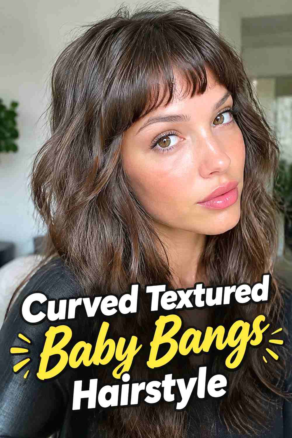 4. Curved Textured Baby Bangs Hairstyle