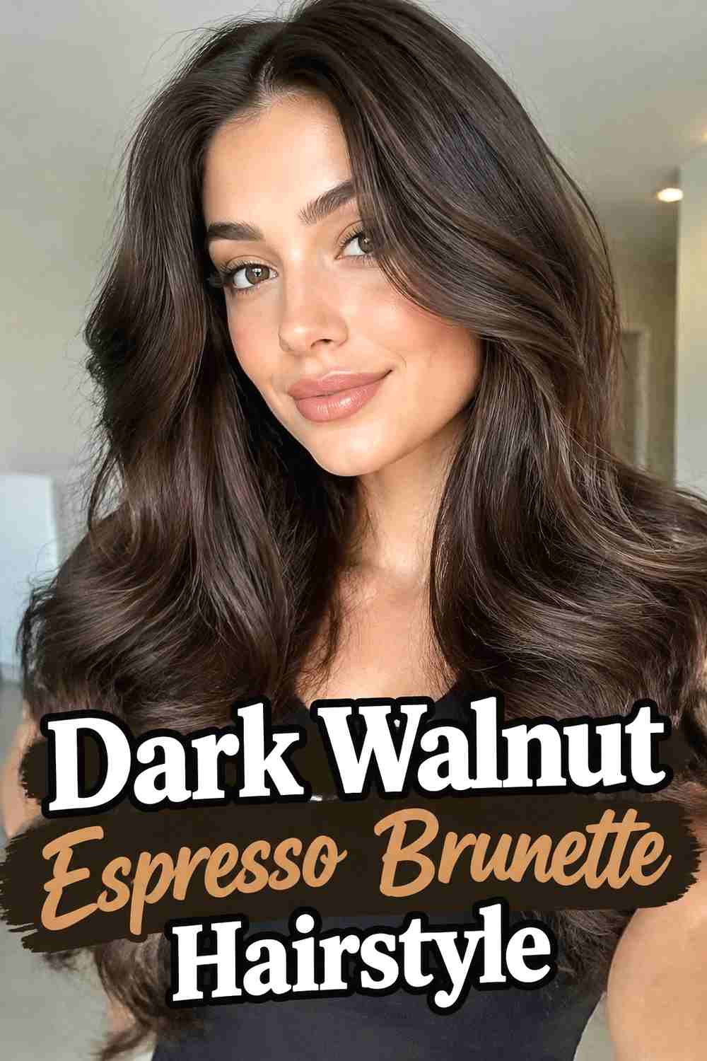 10. Dark Walnut Espresso Brunette Hairstyle
