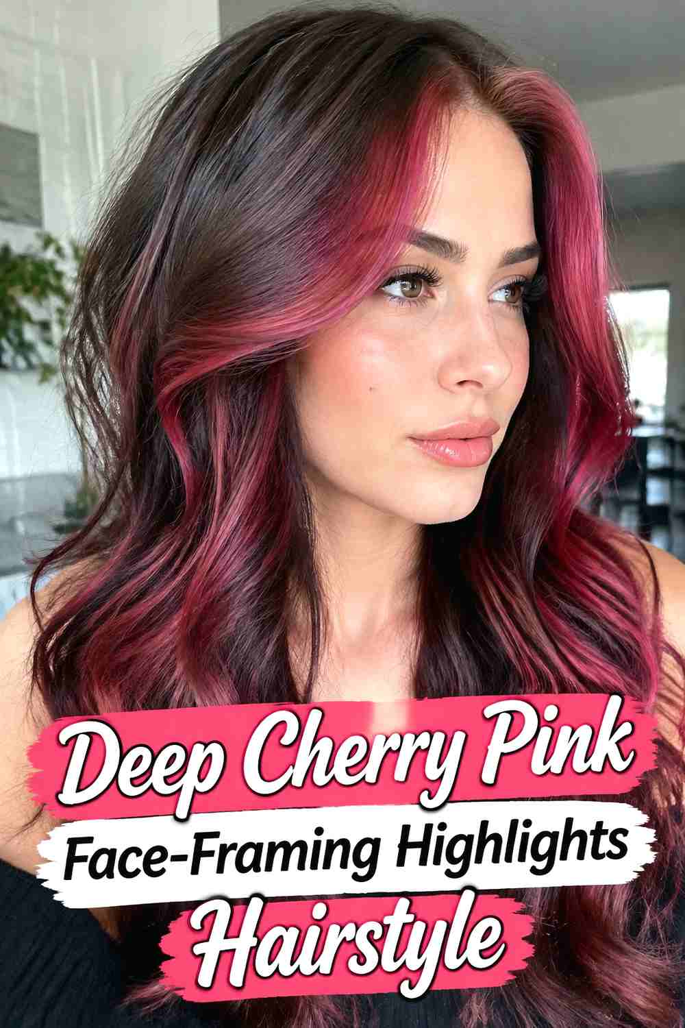 10. Deep Cherry Pink Face Framing Highlights Hairstyle