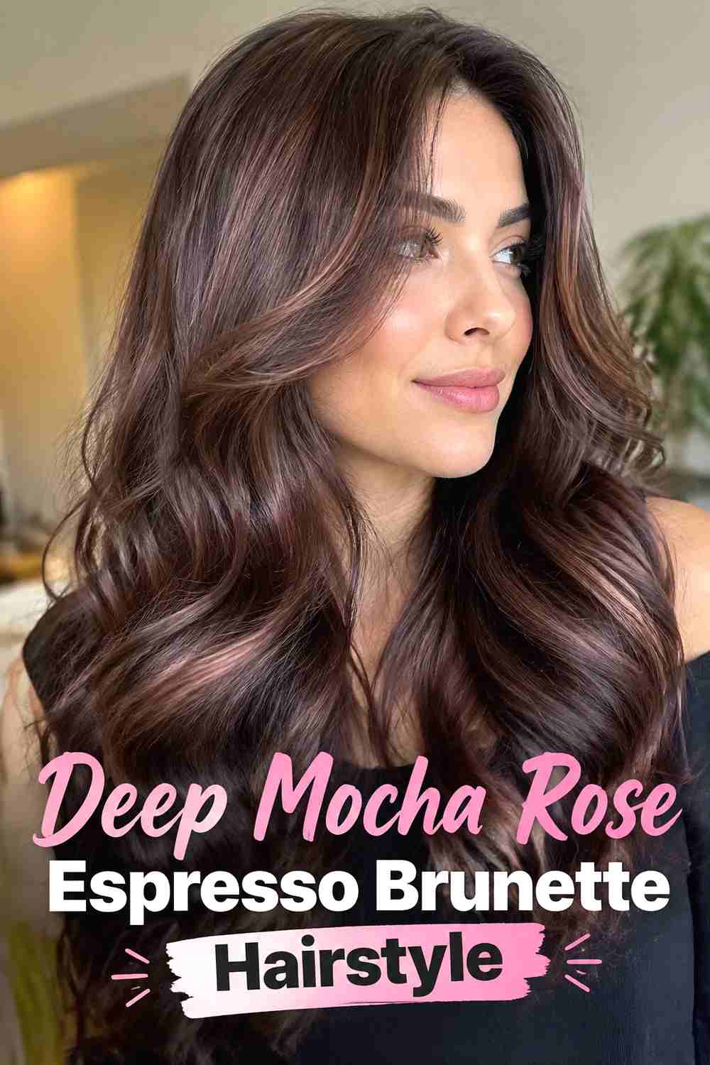 5. Deep Mocha Rose Espresso Brunette Hairstyle