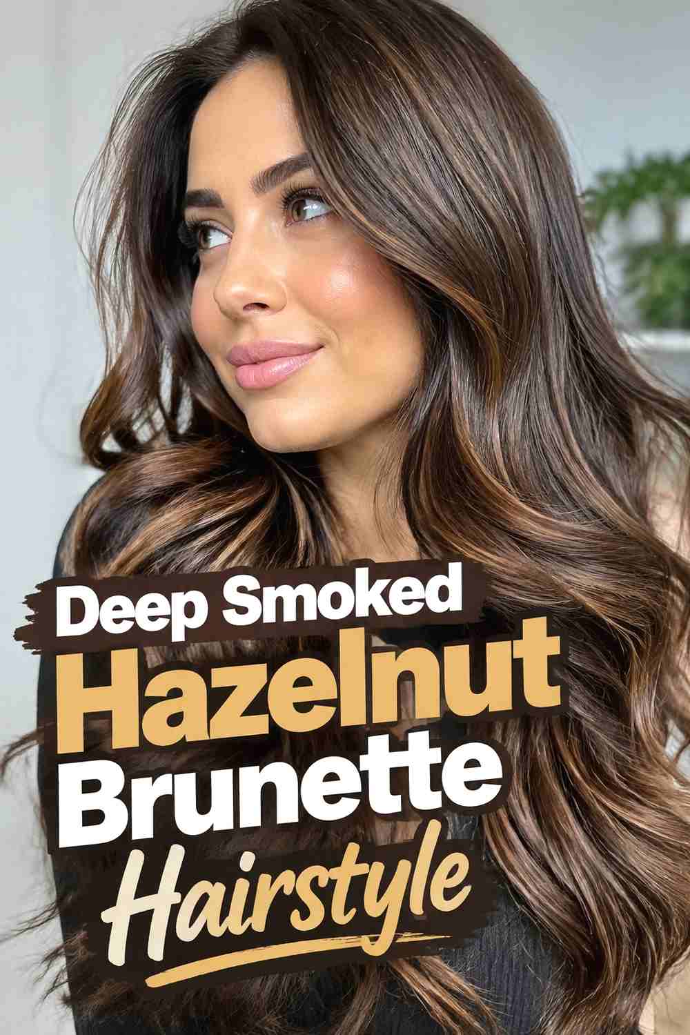 2. Deep Smoked Hazelnut Brunette Hairstyle