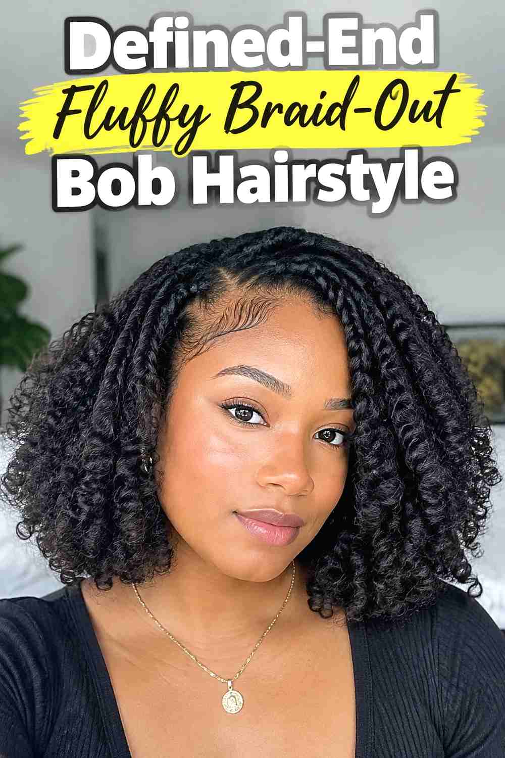 13. Defined End Fluffy Braid Out Bob Hairstyle