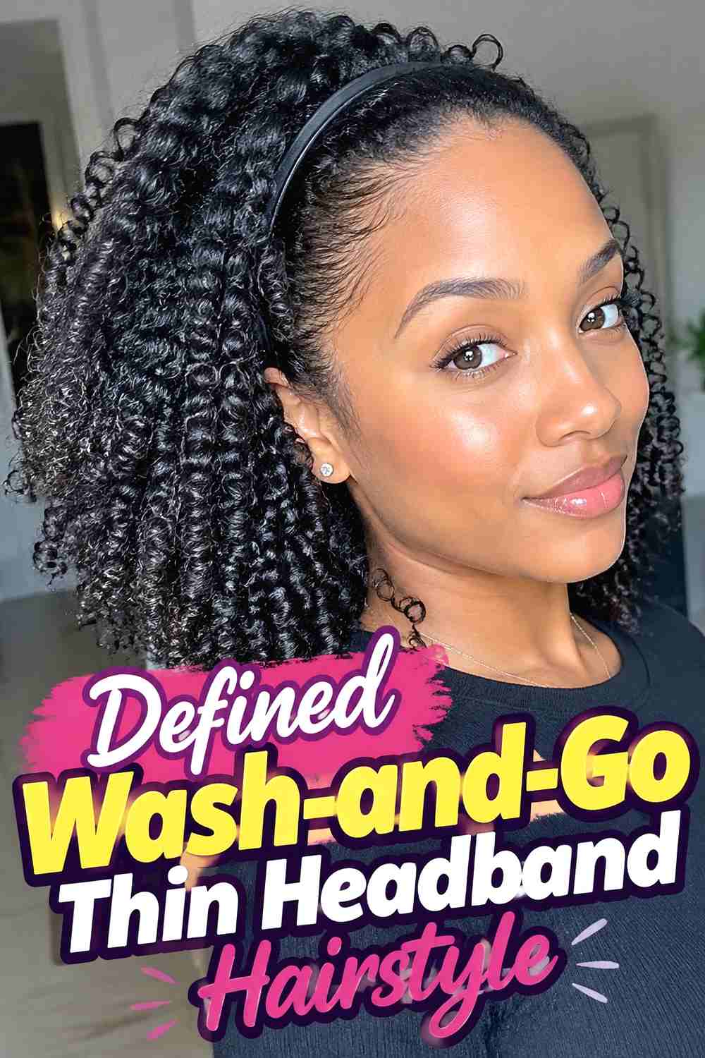 1. Defined Wash And Go Thin Headband Hairstyle