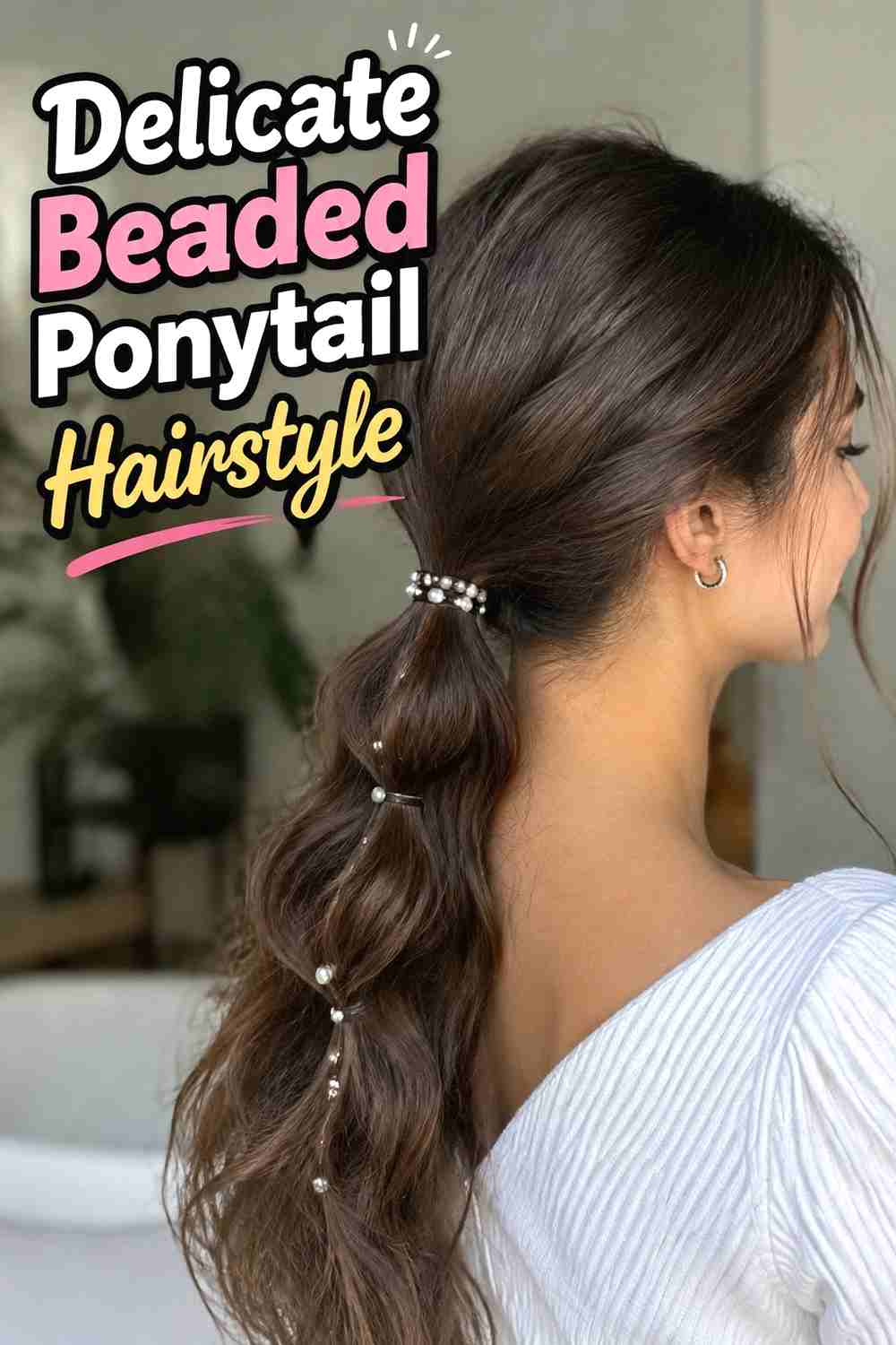 8. Delicate Beaded Ponytail Hairstyle