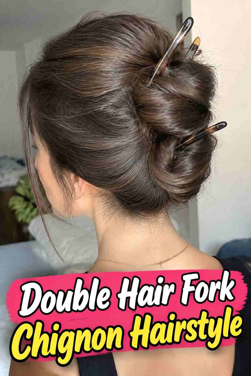 12. Double Hair Fork Chignon Hairstyle