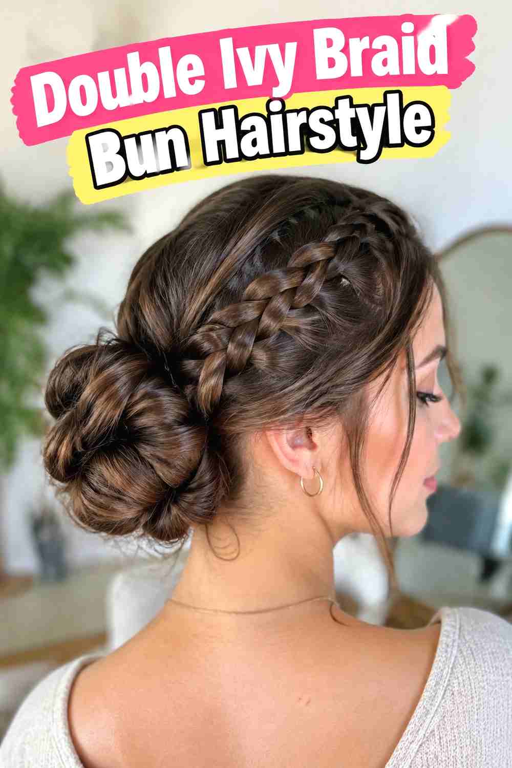 5. Double Ivy Braid Bun Hairstyle