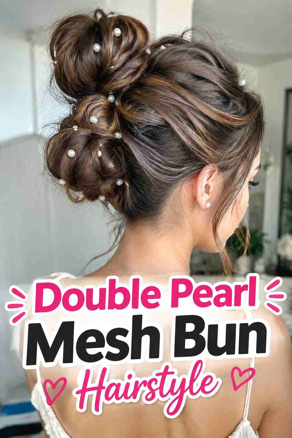 8. Double Pearl Mesh Bun Hairstyle