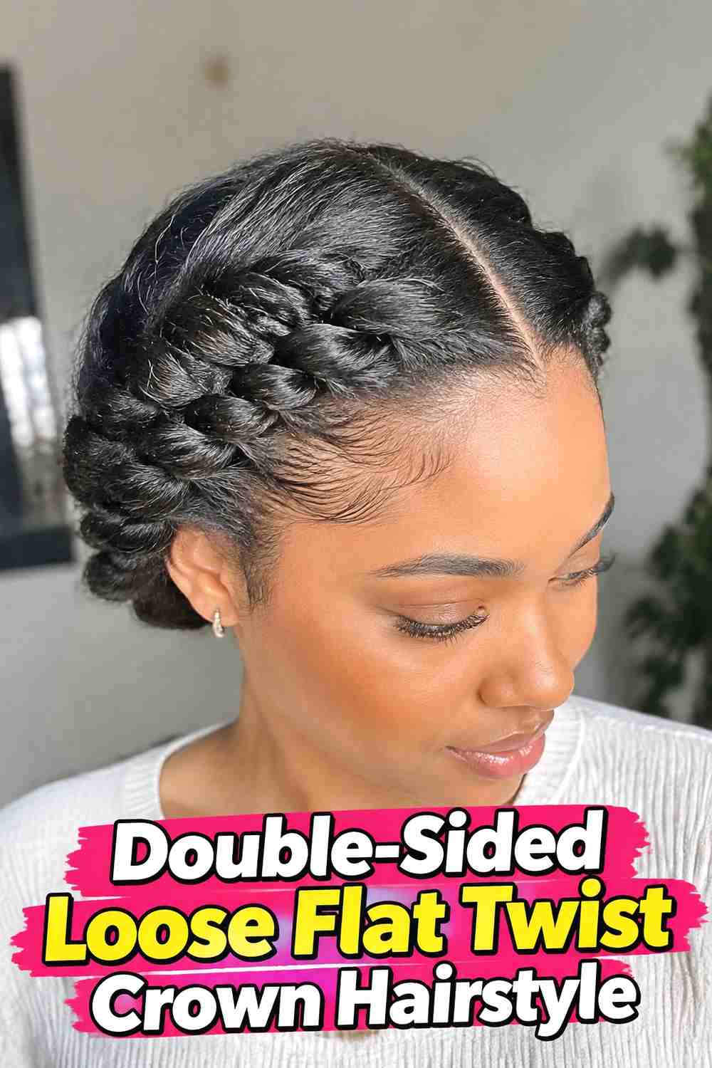 11. Double Sided Loose Flat Twist Crown Hairstyle