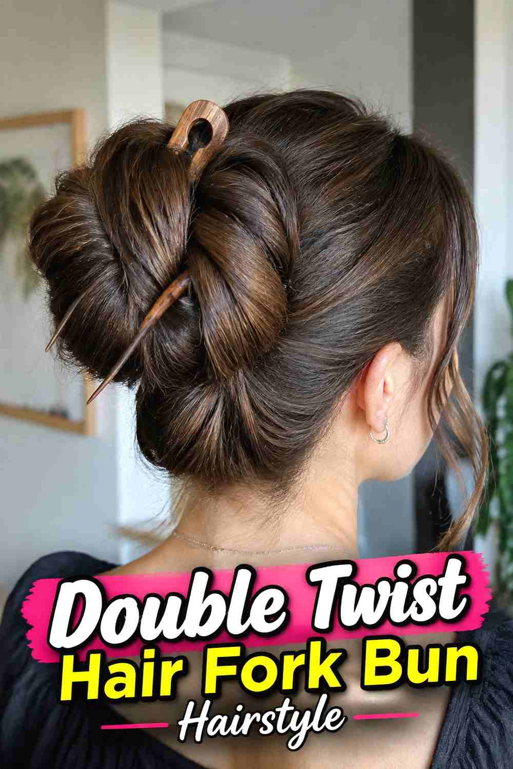 5. Double Twist Hair Fork Bun Hairstyle