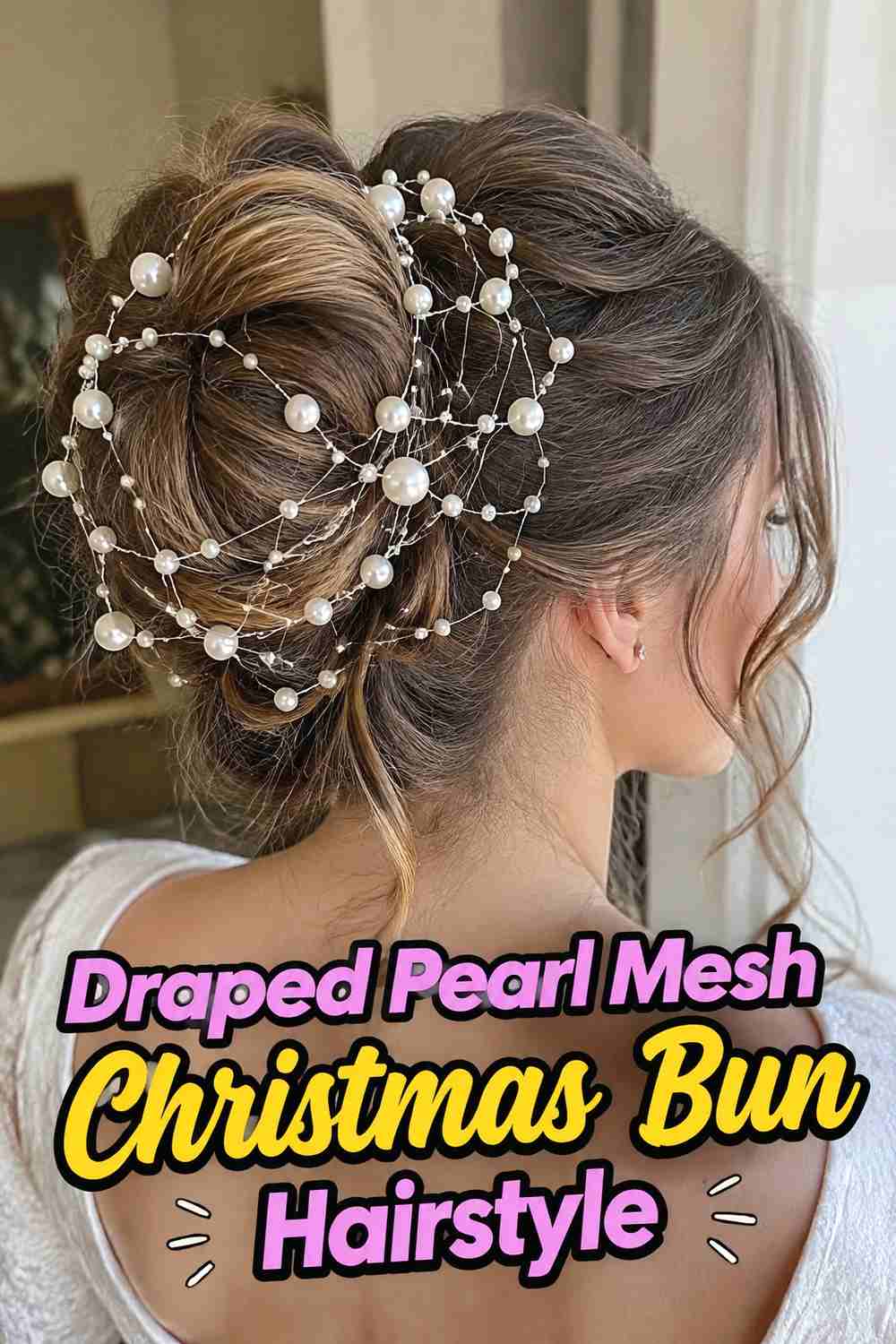 10. Draped Pearl Mesh Christmas Bun Hairstyle