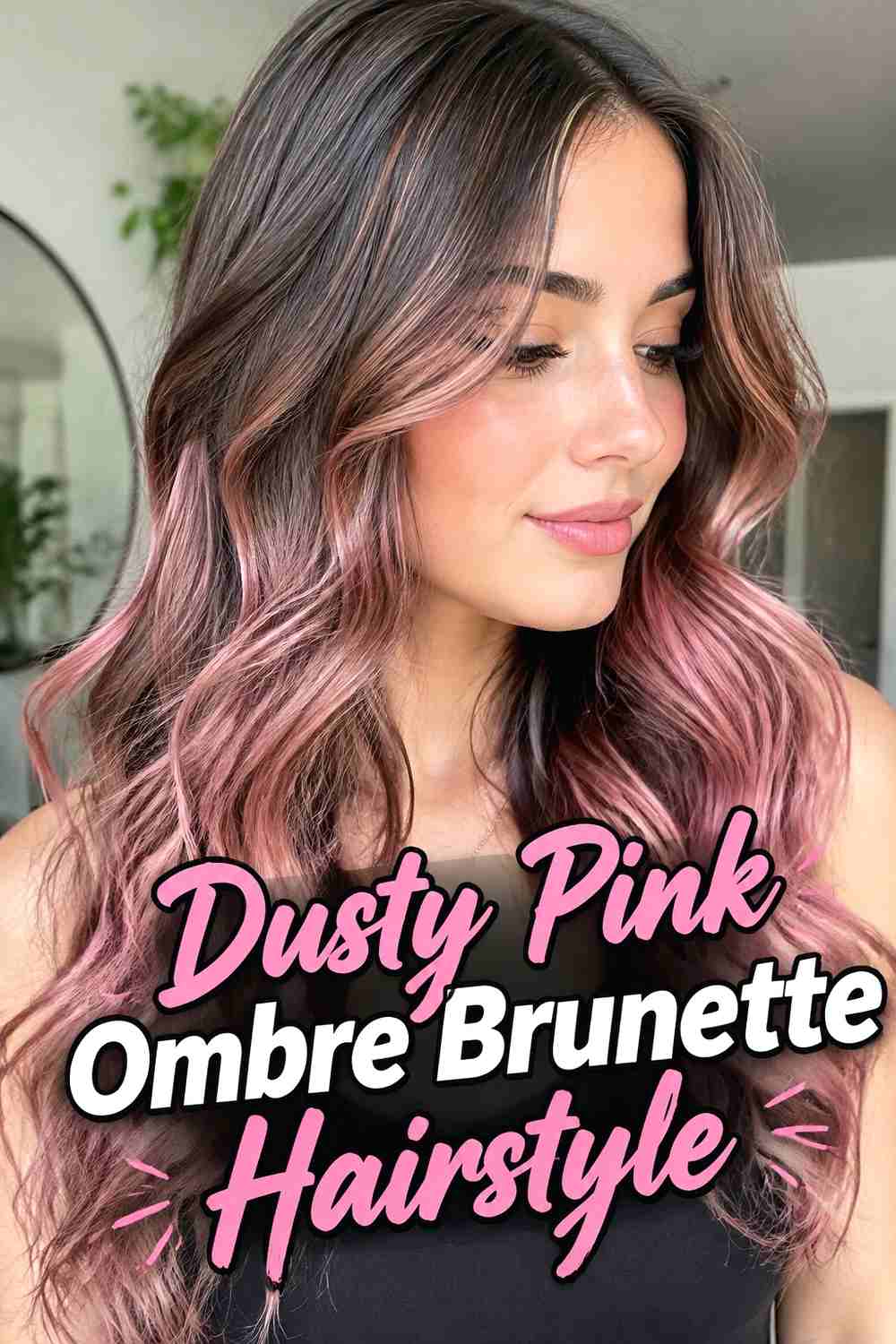 10. Dusty Pink Ombre Brunette Hairstyle