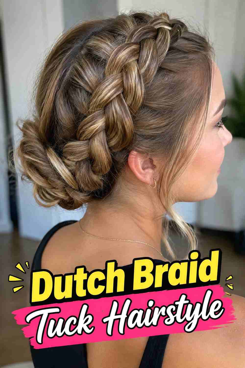 5. Dutch Braid Tuck Hairstyle