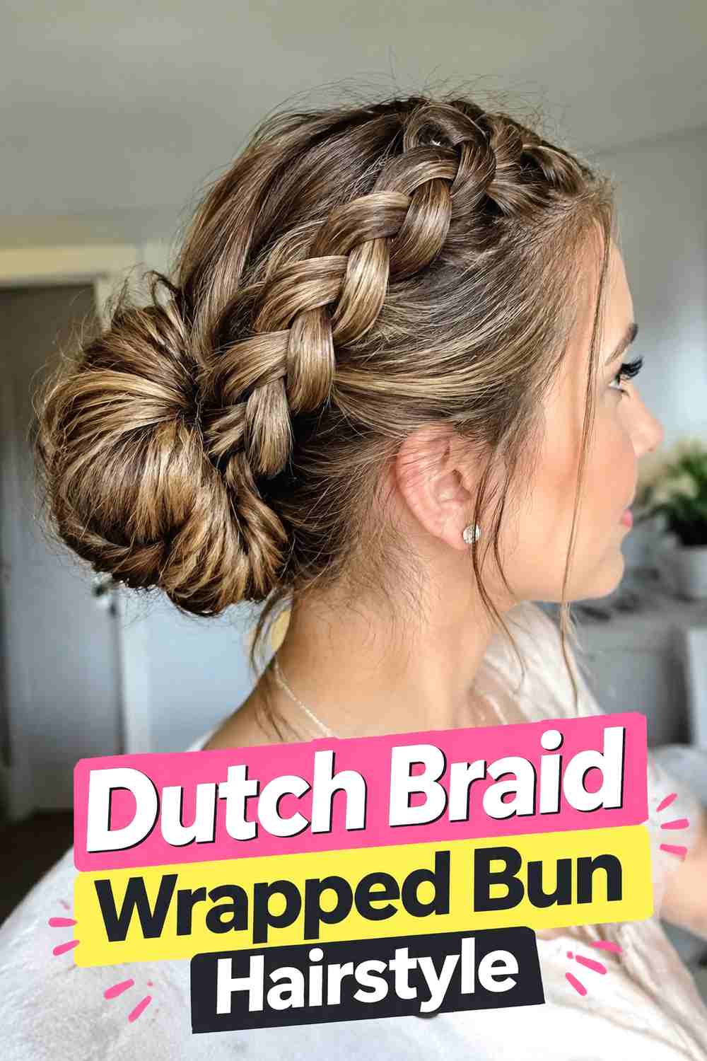 4. Dutch Braid Wrapped Bun Hairstyle