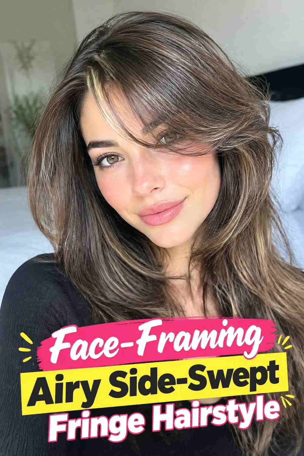 12. Face Framing Airy Side Swept Fringe Hairstyle
