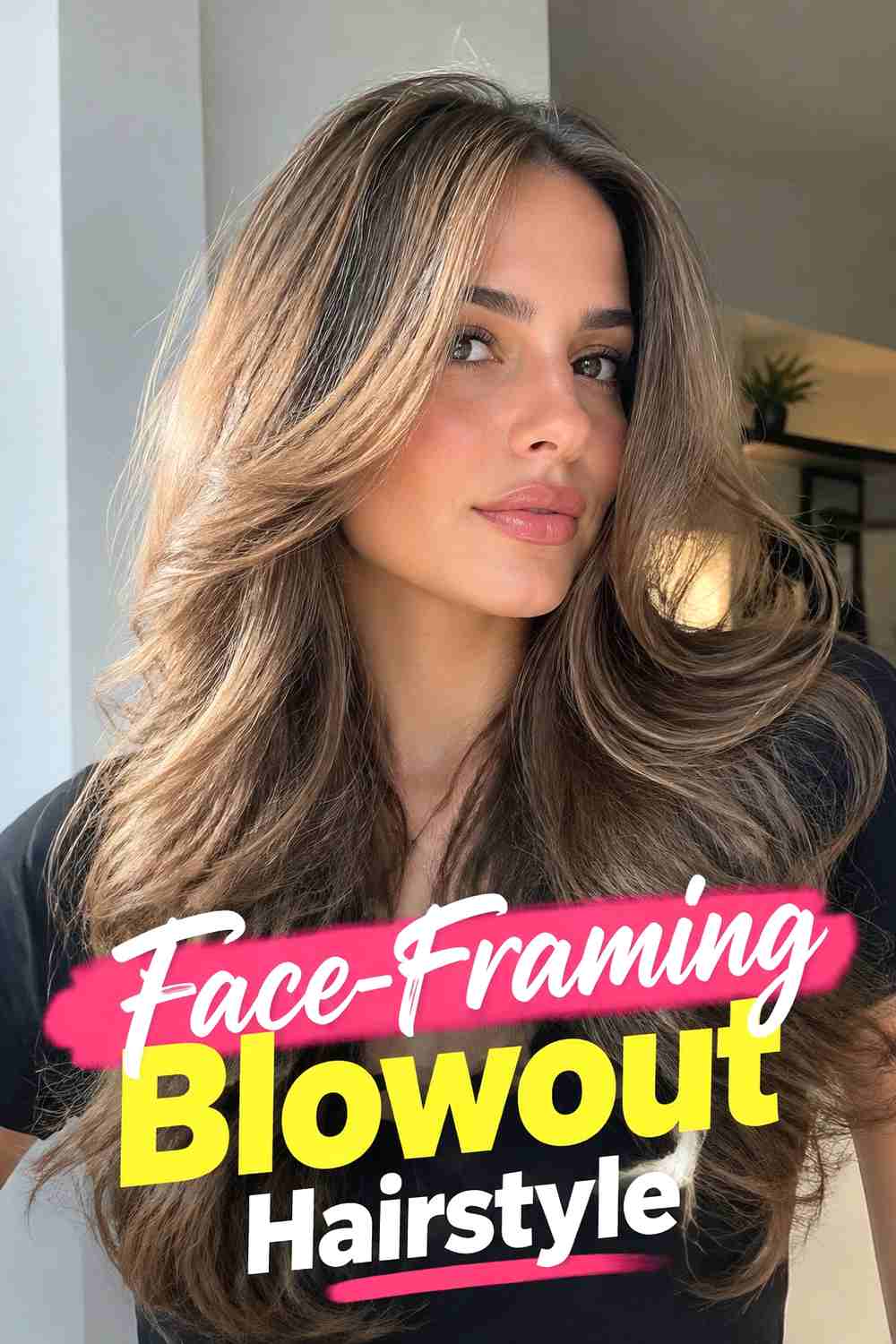 6. Face Framing Blowout Hairstyle