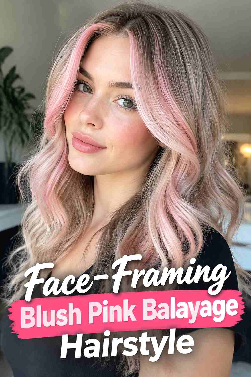 3. Face Framing Blush Pink Balayage Hairstyle