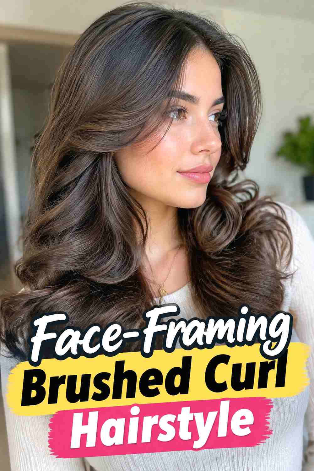8. Face Framing Brushed Curl Hairstyle