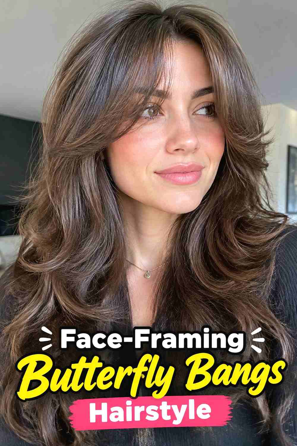 13. Face Framing Butterfly Bangs Hairstyle