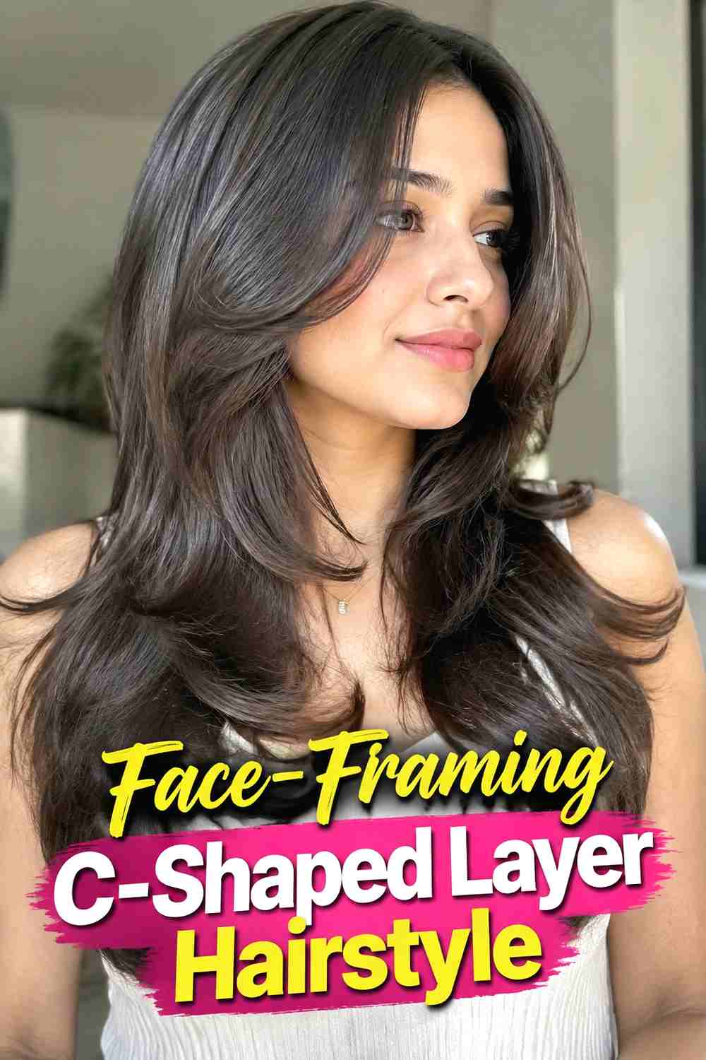 3. Face Framing C Shaped Layer Hairstyle