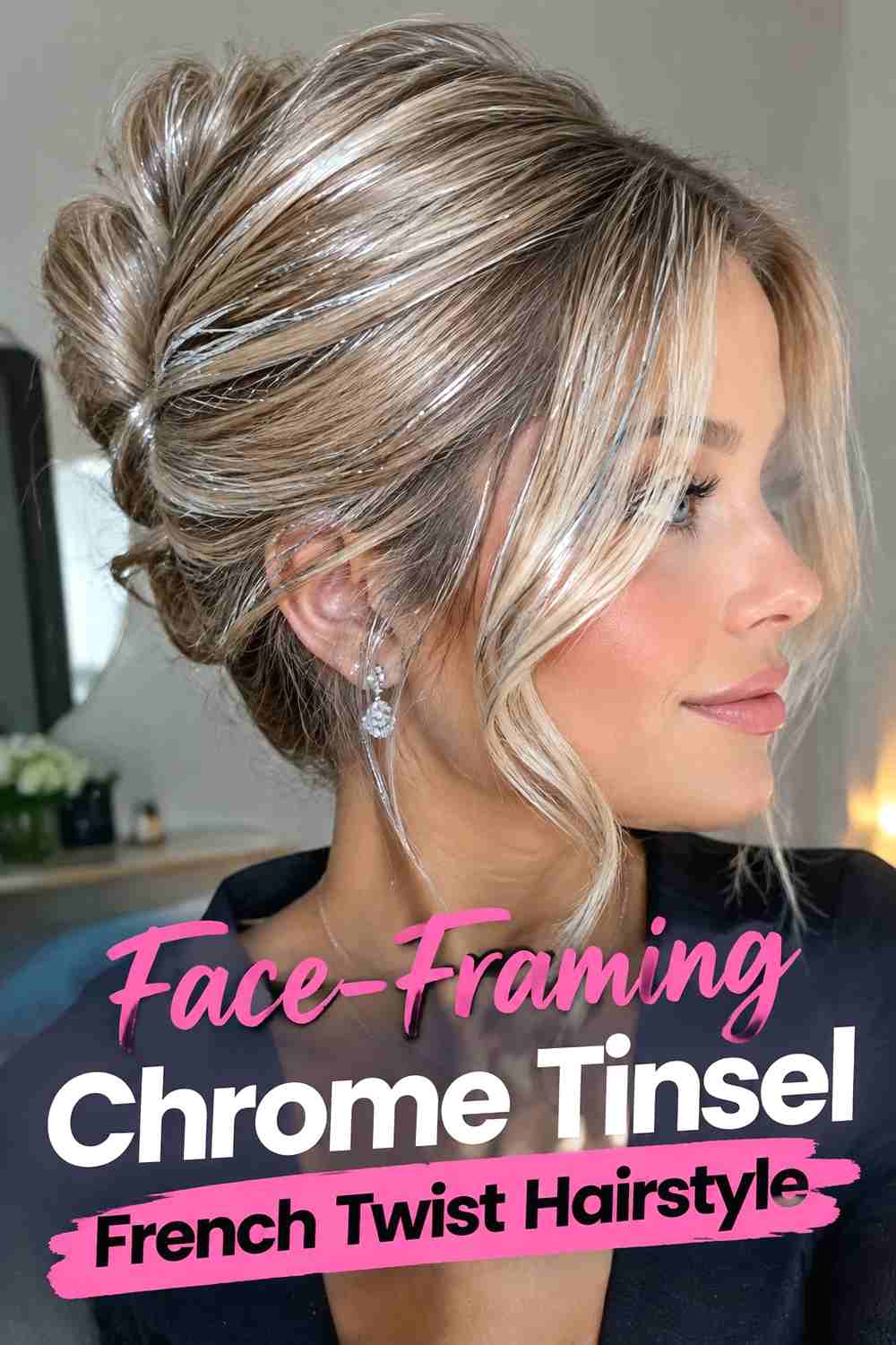 8. Face Framing Chrome Tinsel French Twist Hairstyle