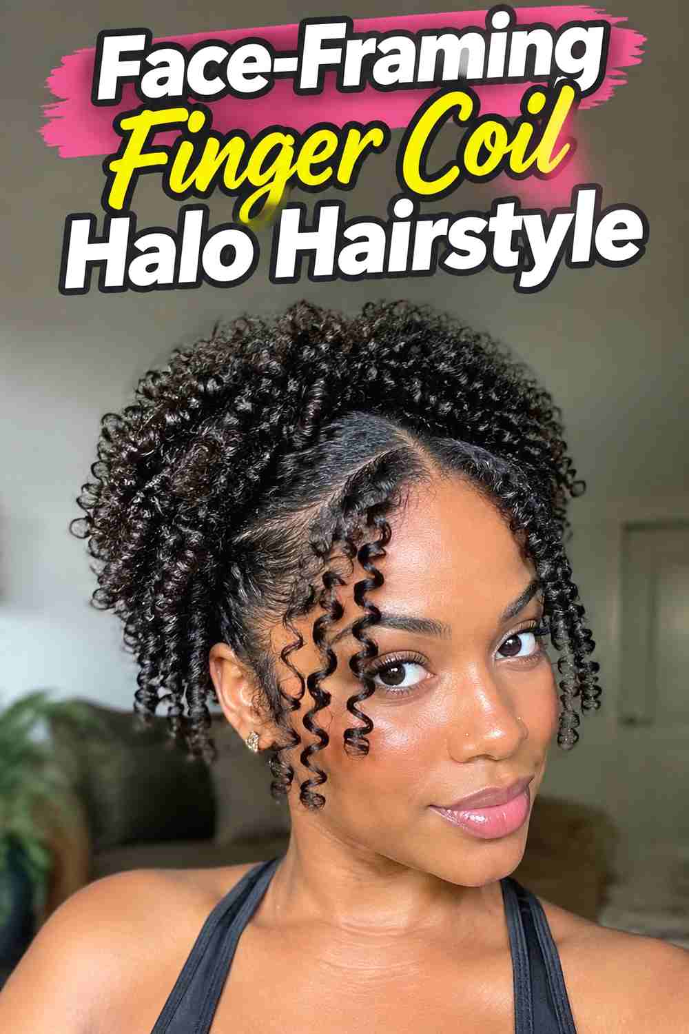 8. Face Framing Finger Coil Halo Hairstyle