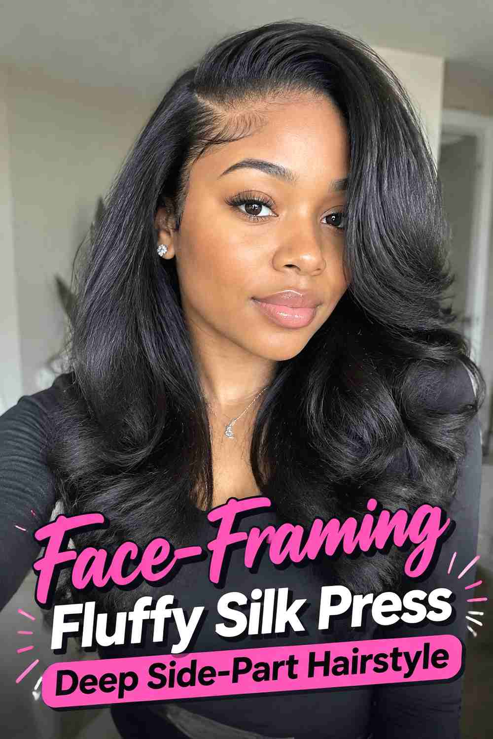 7. Face Framing Fluffy Silk Press Deep Side Part Hairstyle