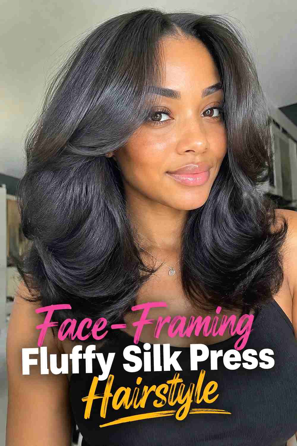5. Face Framing Fluffy Silk Press Hairstyle