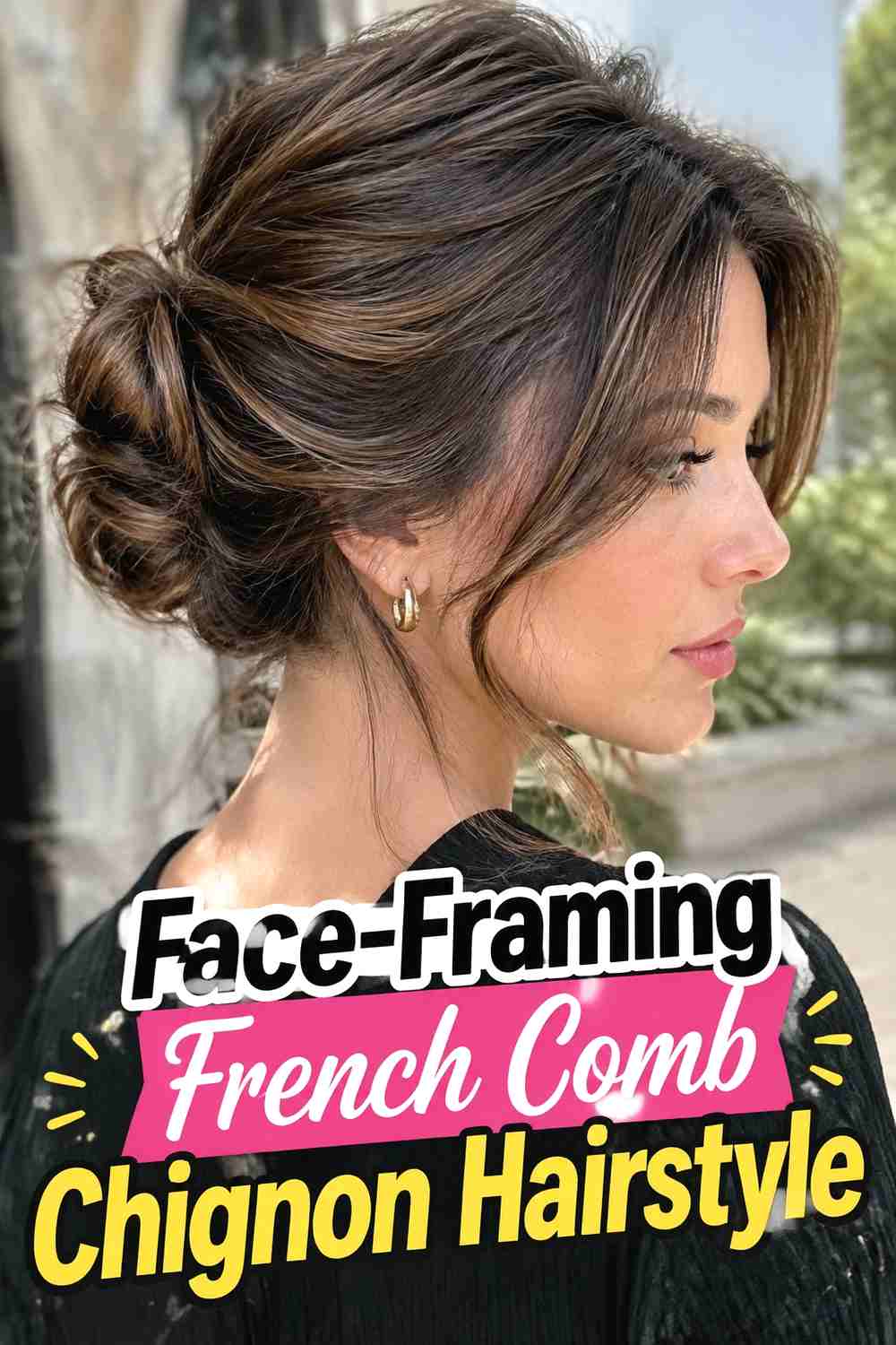 15. Face Framing French Comb Chignon Hairstyle