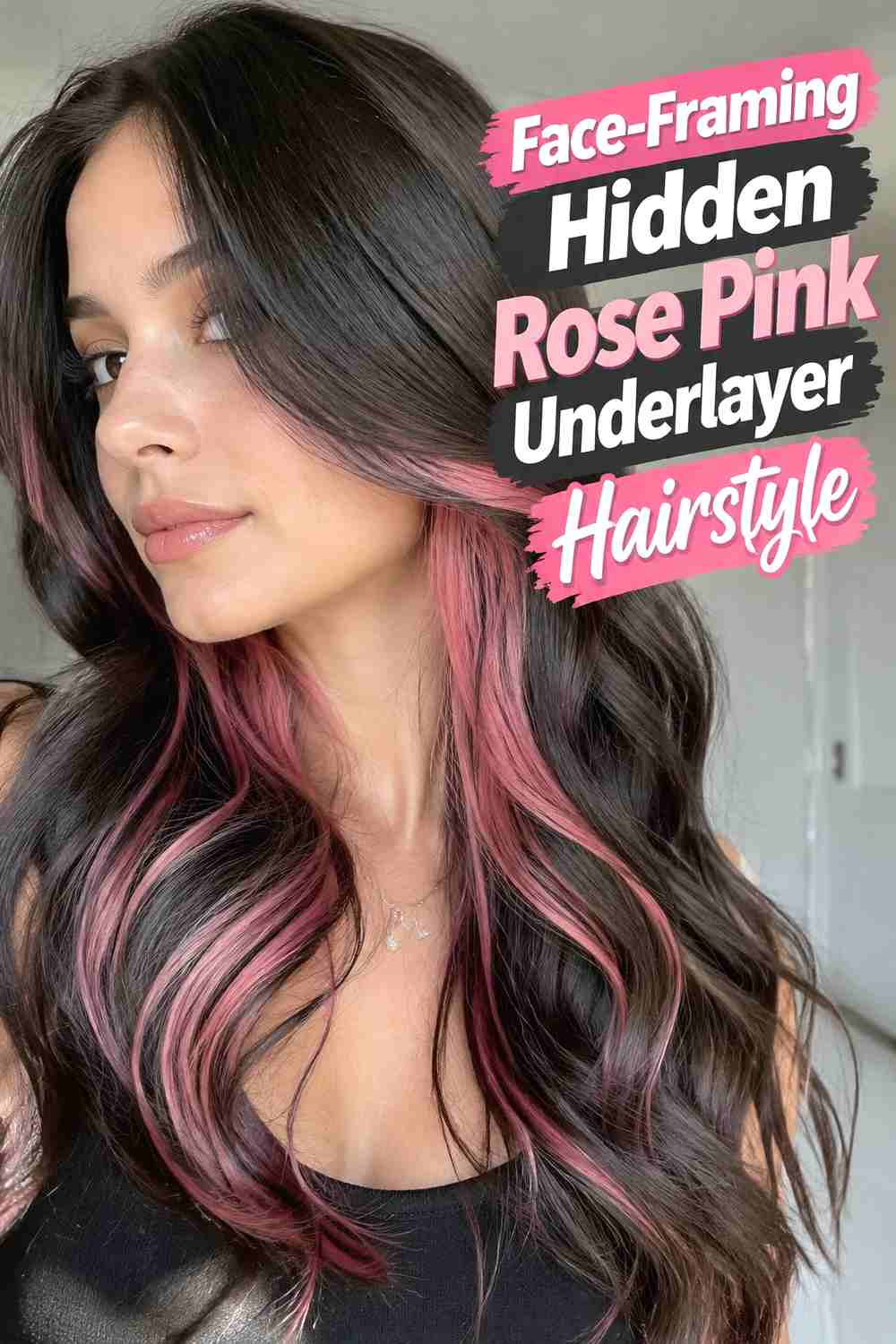 8. Face Framing Hidden Rose Pink Underlayer Hairstyle