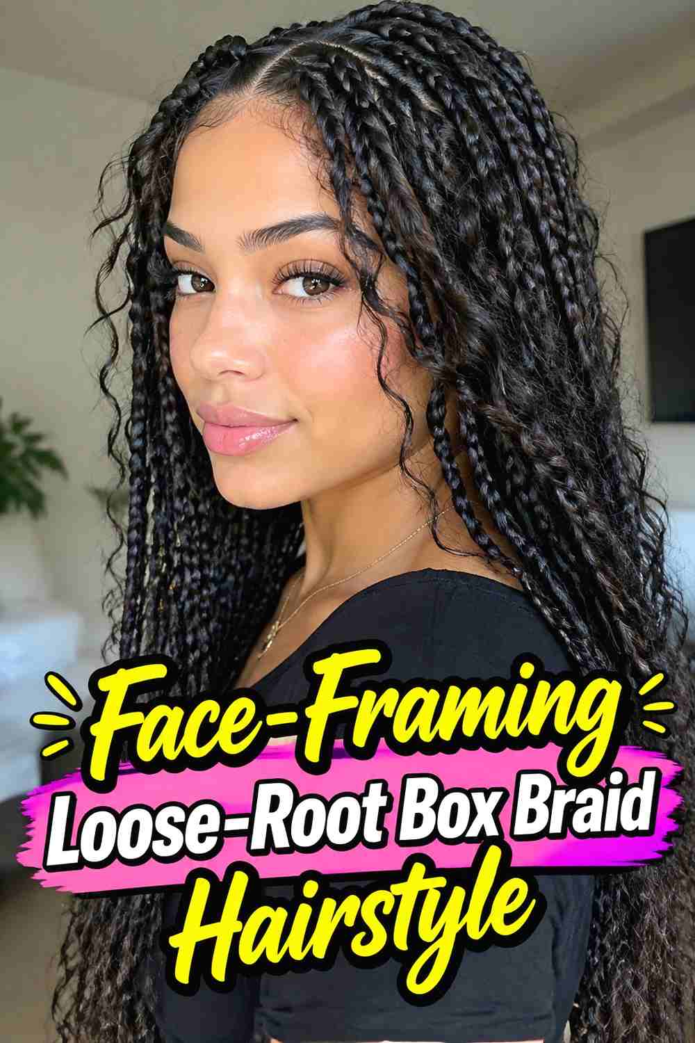 17. Face Framing Loose Root Box Braid Hairstyle