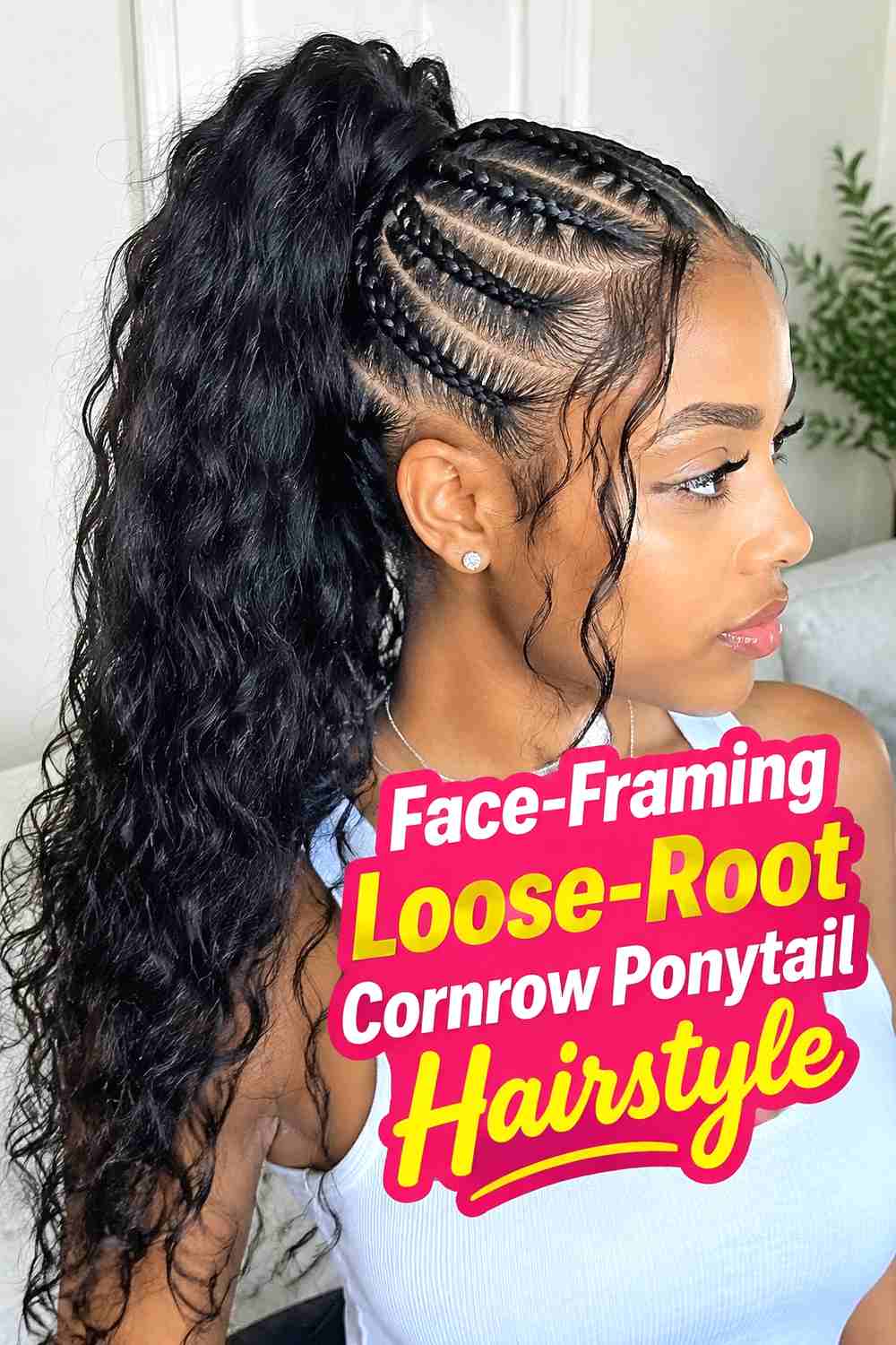 15. Face Framing Loose Root Cornrow Ponytail Hairstyle