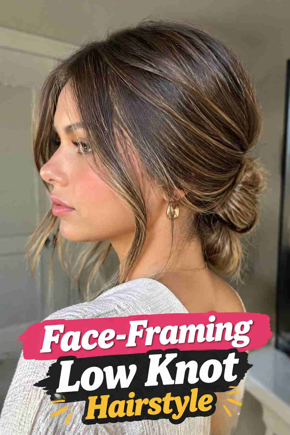 11. Face Framing Low Knot Hairstyle