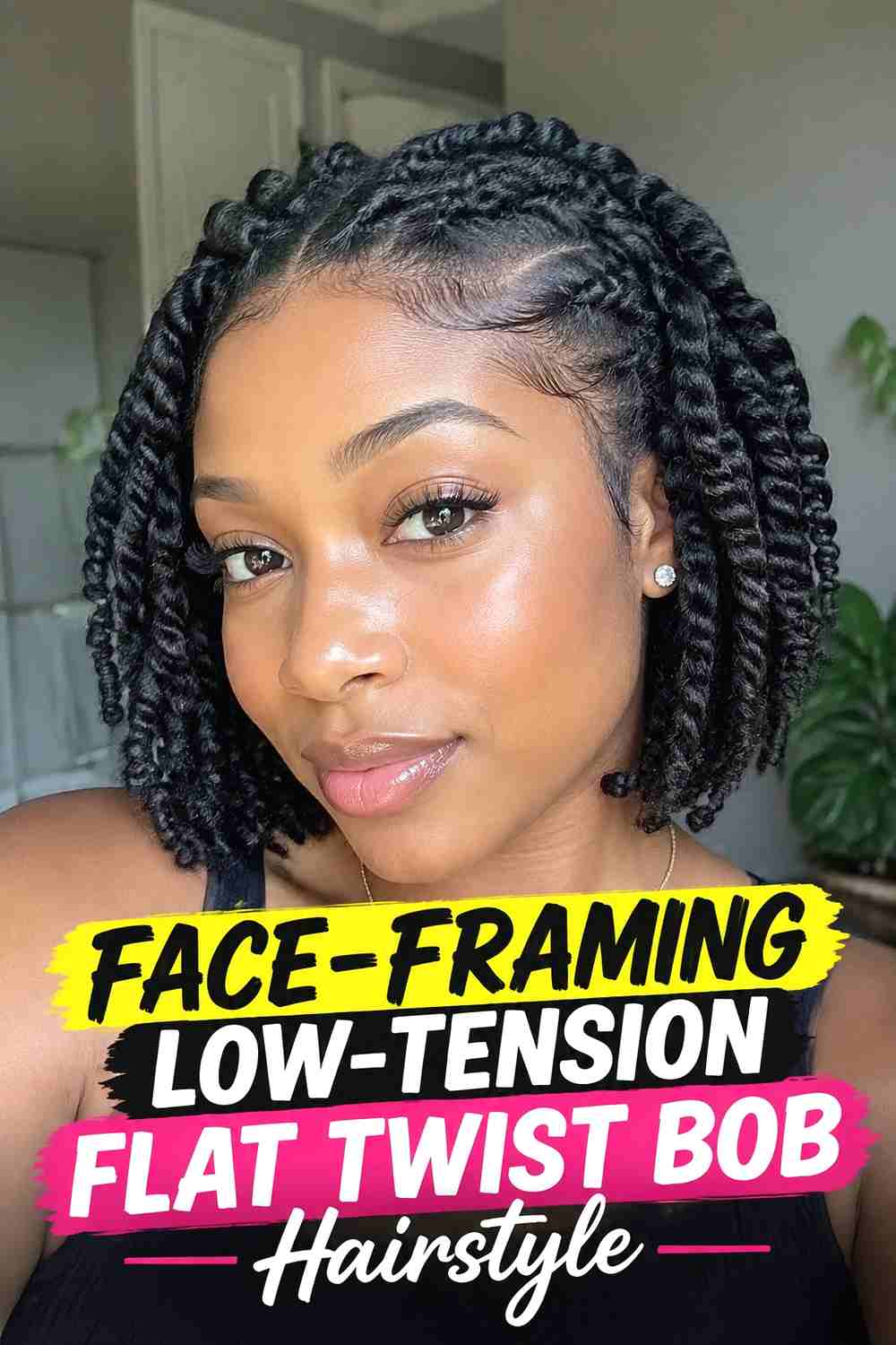 10. Face Framing Low Tension Flat Twist Bob Hairstyle