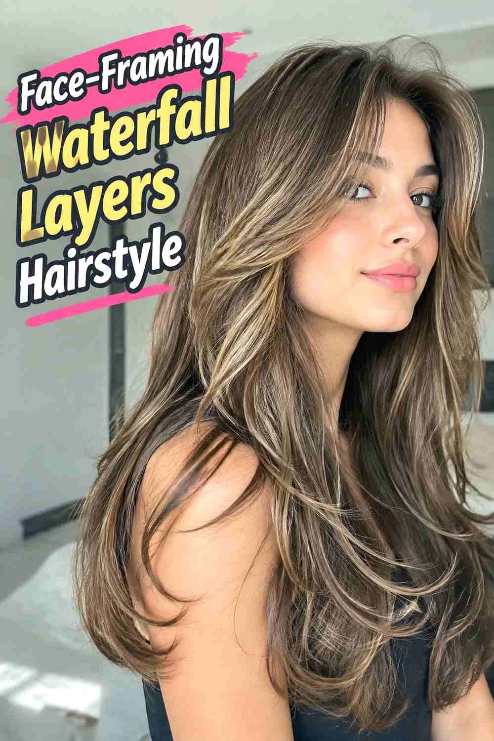 2. Face Framing Waterfall Layers Hairstyle