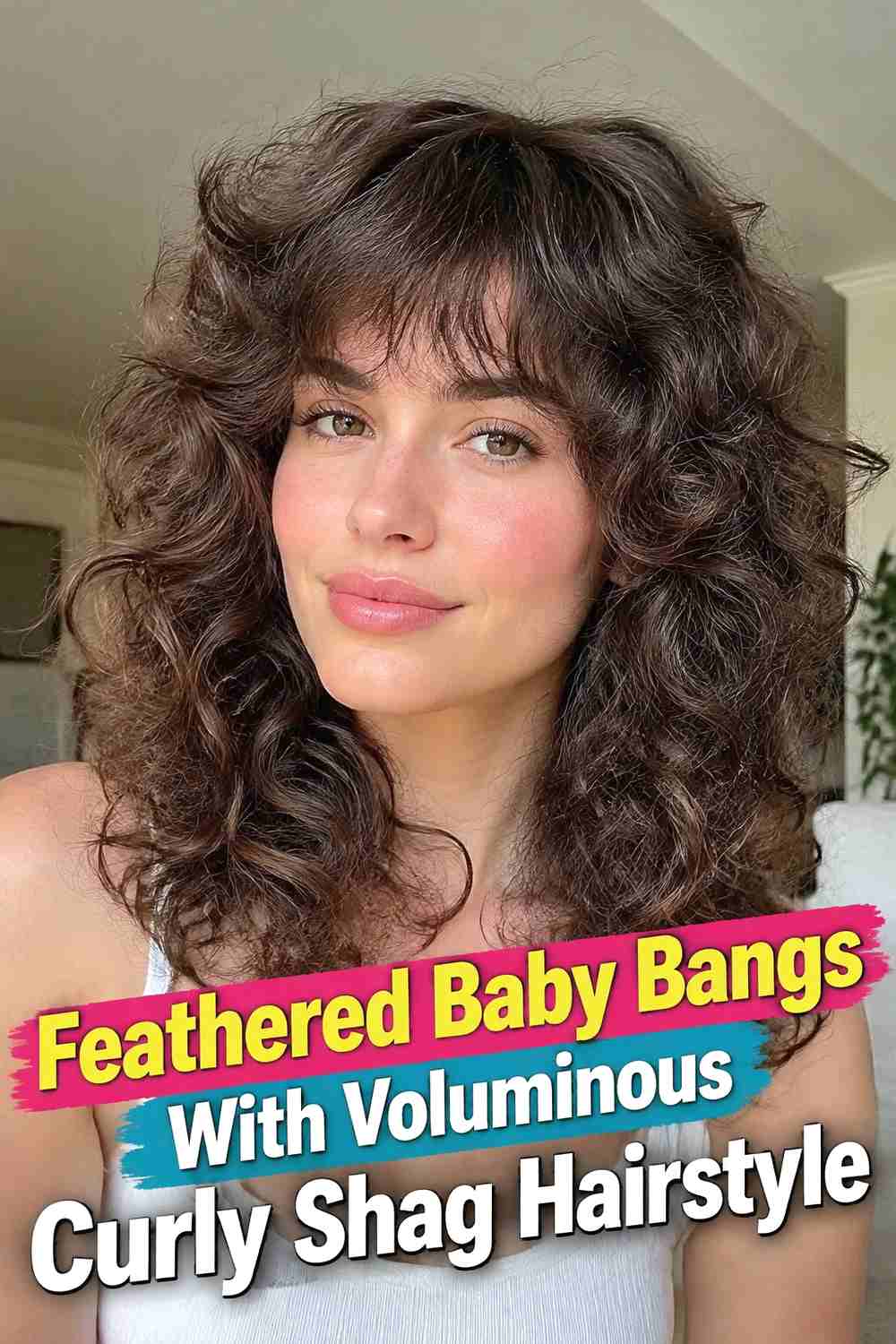 7. Feathered Baby Bangs With Voluminous Curly Shag Hairstyle
