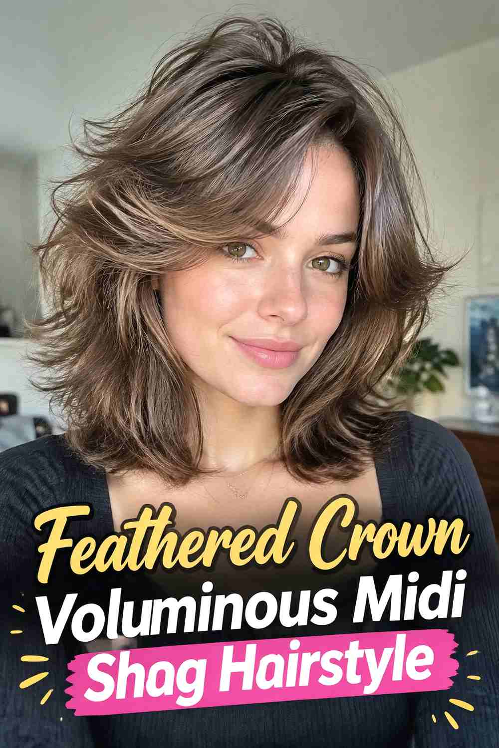 5. Feathered Crown Voluminous Midi Shag Hairstyle