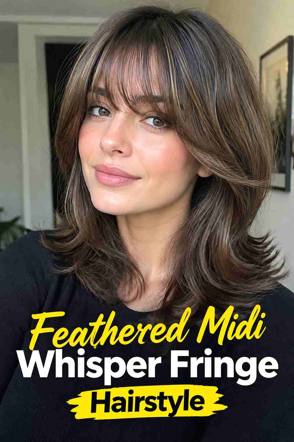 11. Feathered Midi Whisper Fringe Hairstyle