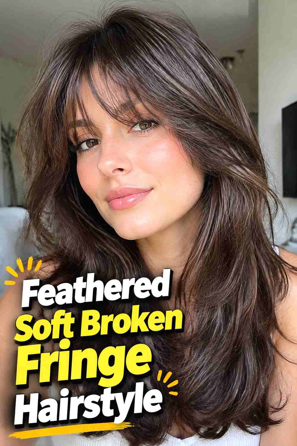 10. Feathered Soft Broken Fringe Hairstyle