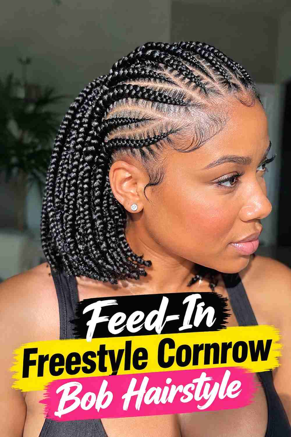 7. Feed In Freestyle Cornrow Bob Hairstyle