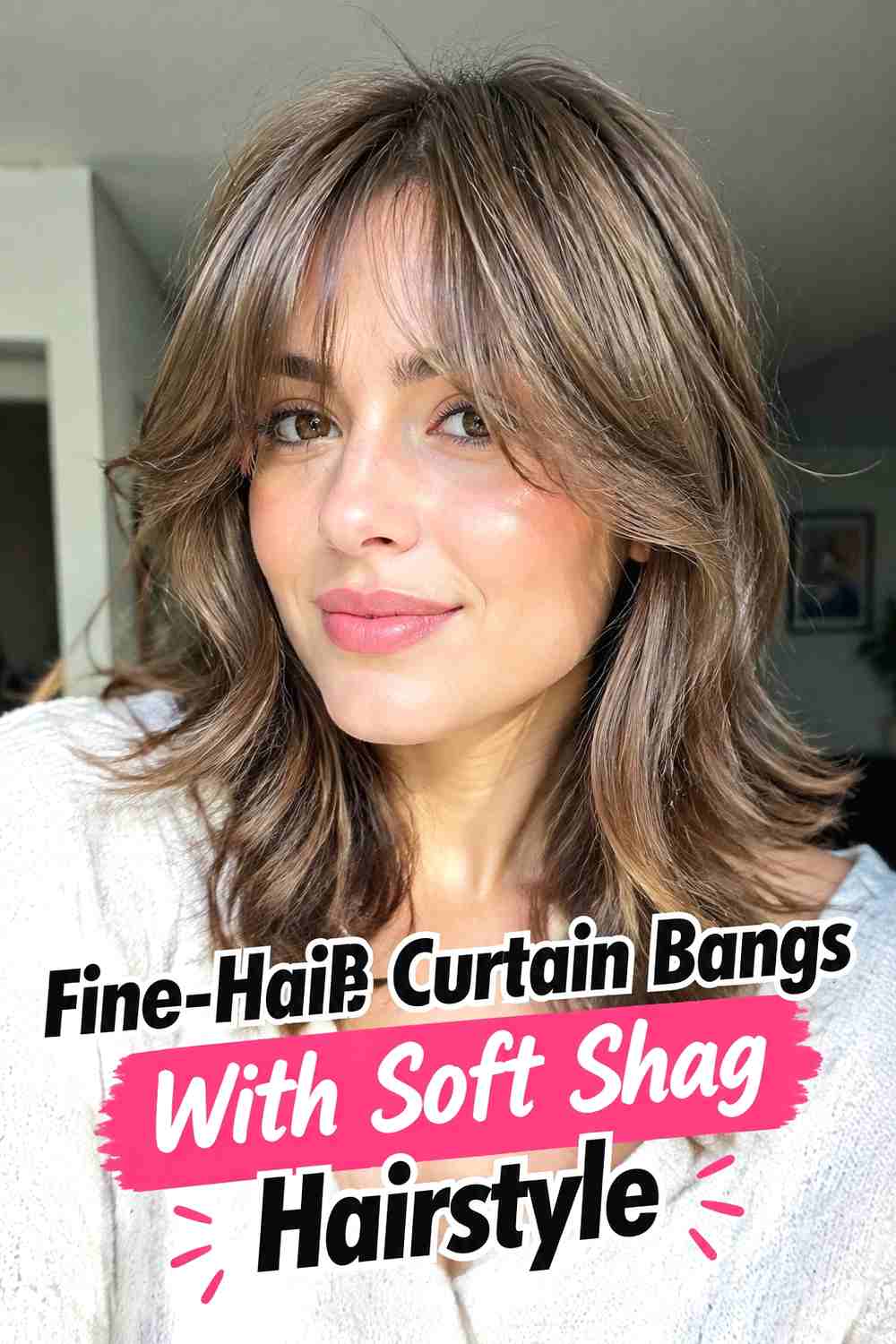 9. Fine Hair Curtain Bangs With Soft Shag Hairstyle