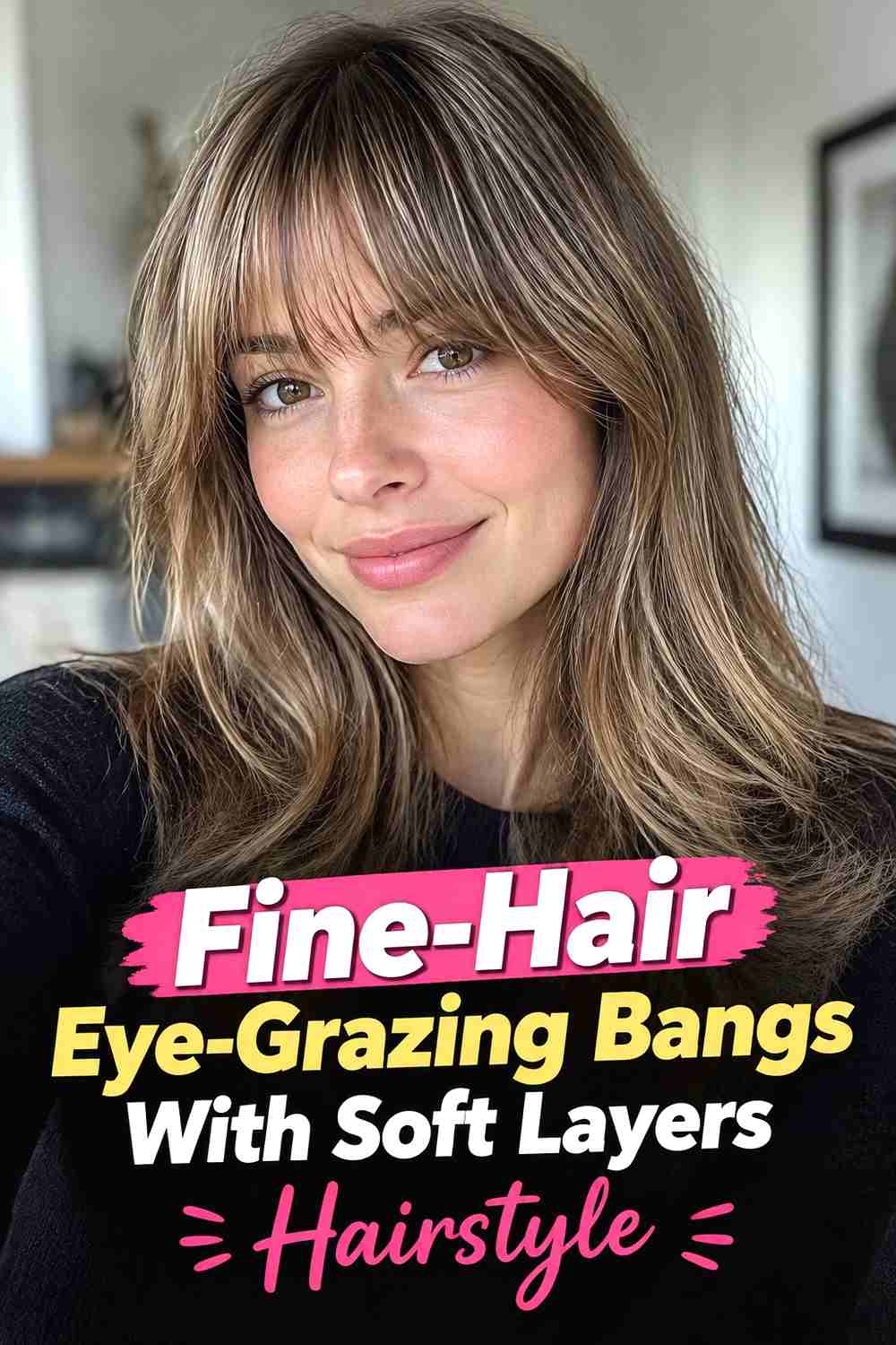 10. Fine Hair Eye Grazing Bangs With Soft Layers Hairstyle