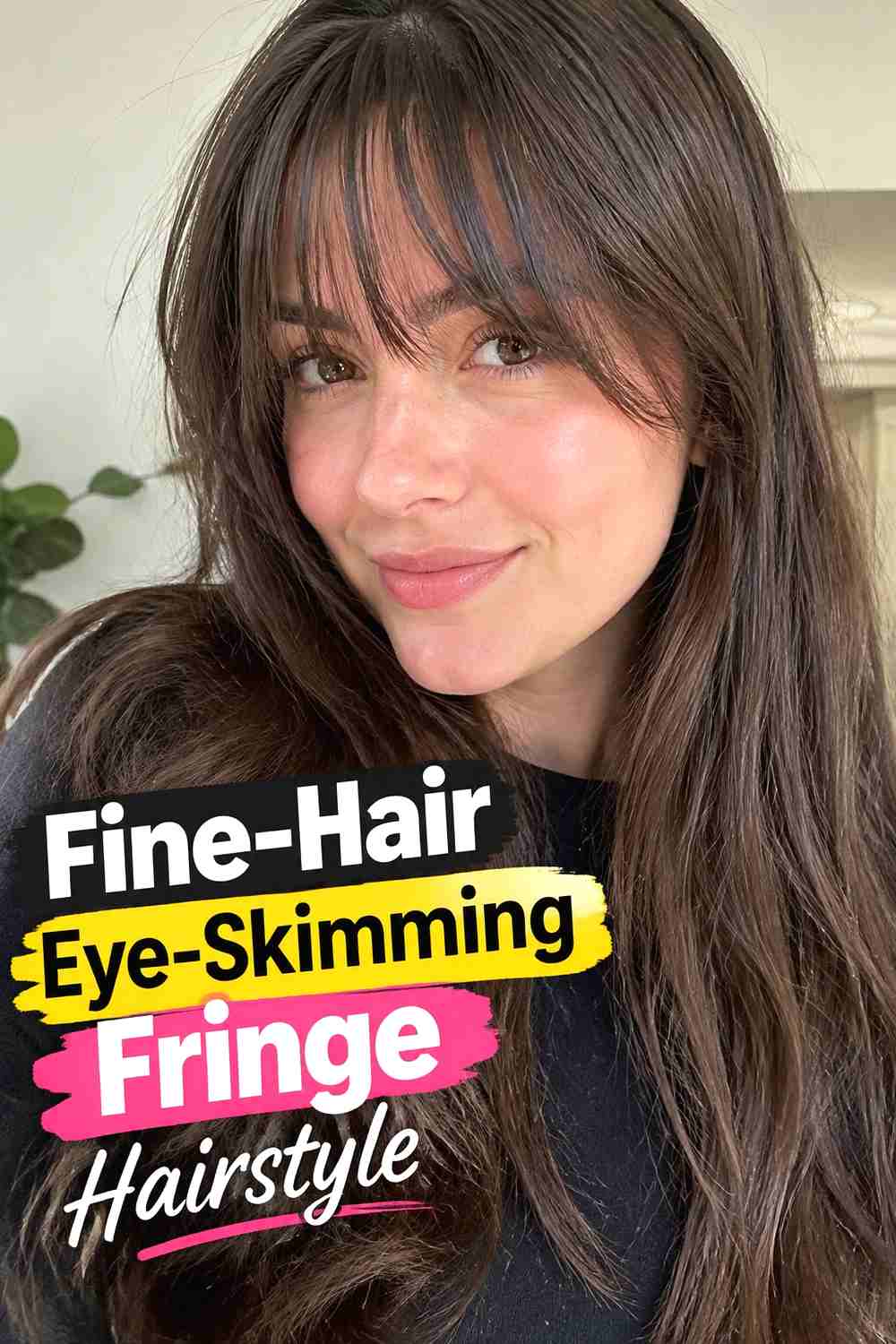 15. Fine Hair Eye Skimming Fringe Hairstyle