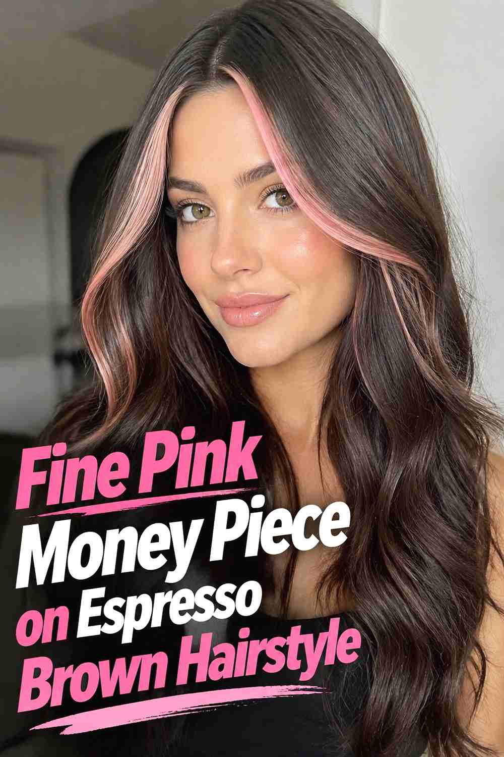 13. Fine Pink Money Piece On Espresso Brown Hairstyle