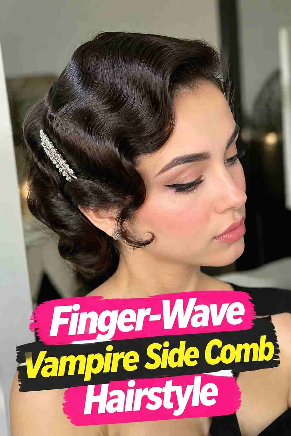 3. Finger Wave Vampire Side Comb Hairstyle