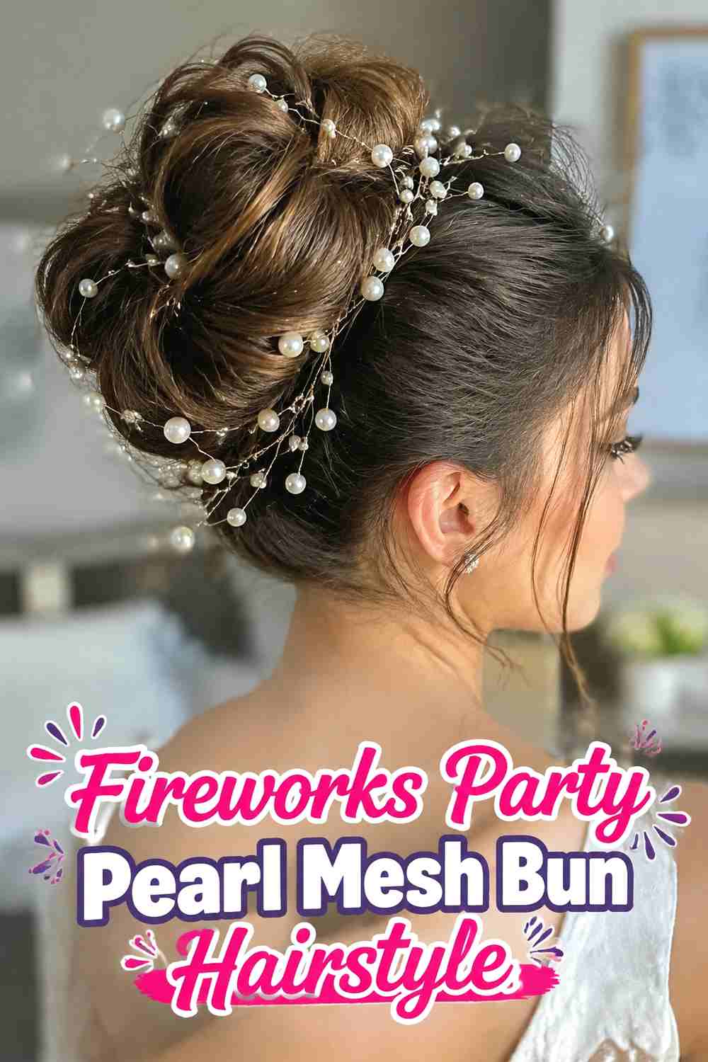 20. Fireworks Party Pearl Mesh Bun Hairstyle