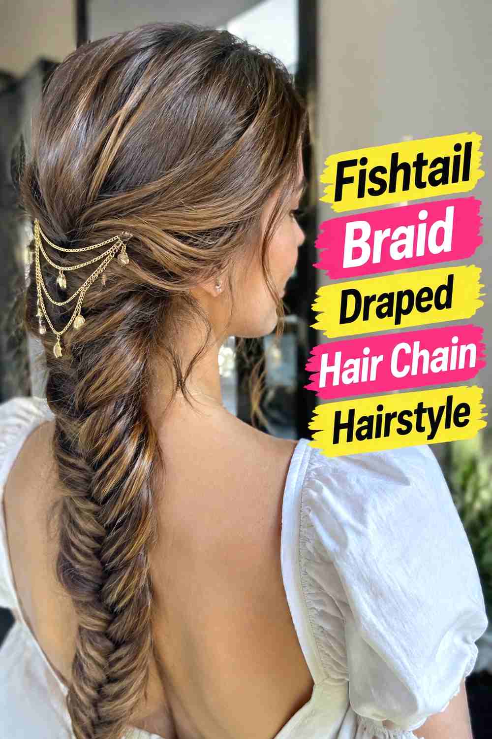 16. Fishtail Braid Draped Hair Chain Hairstyle