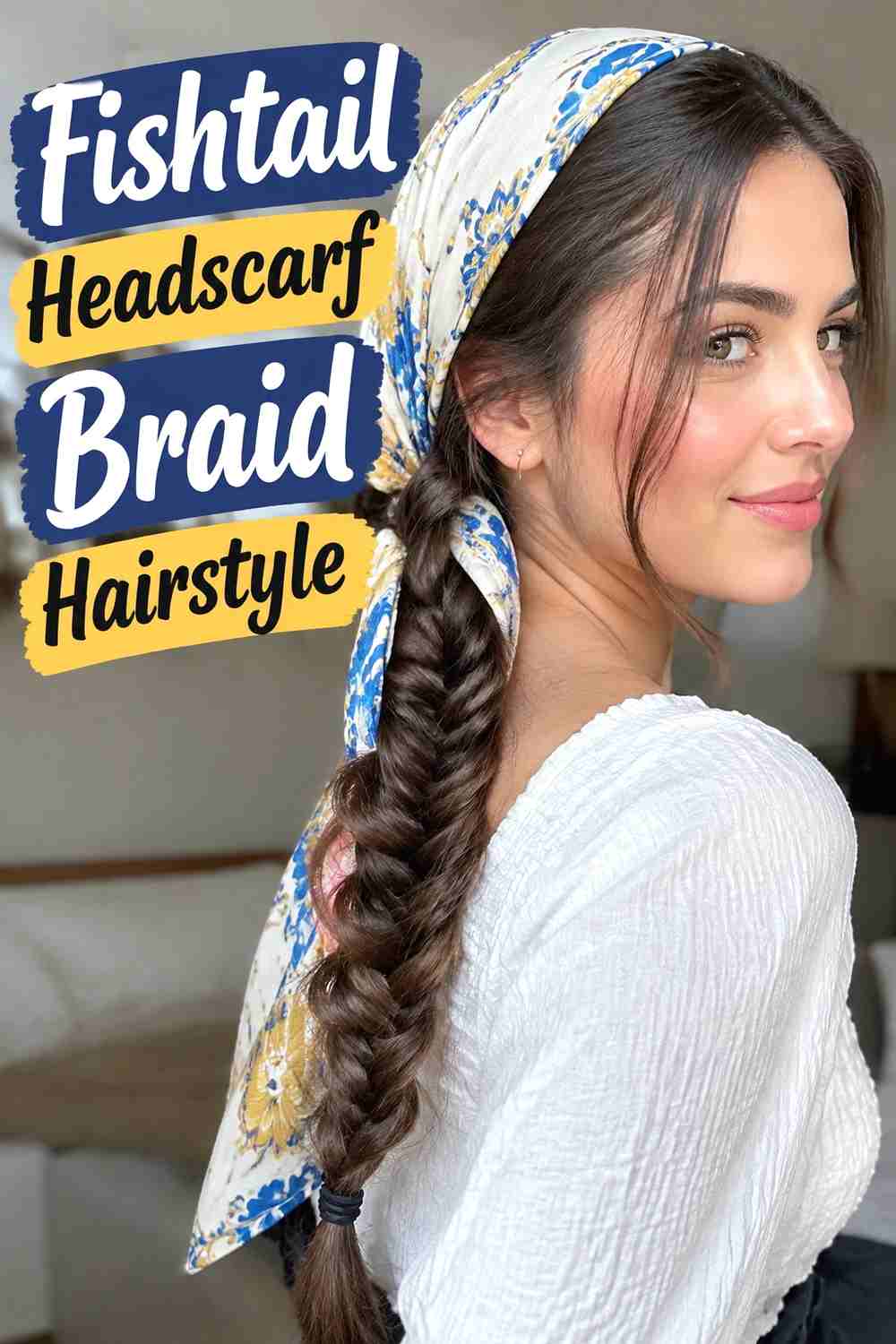 7. Fishtail Headscarf Braid Hairstyle