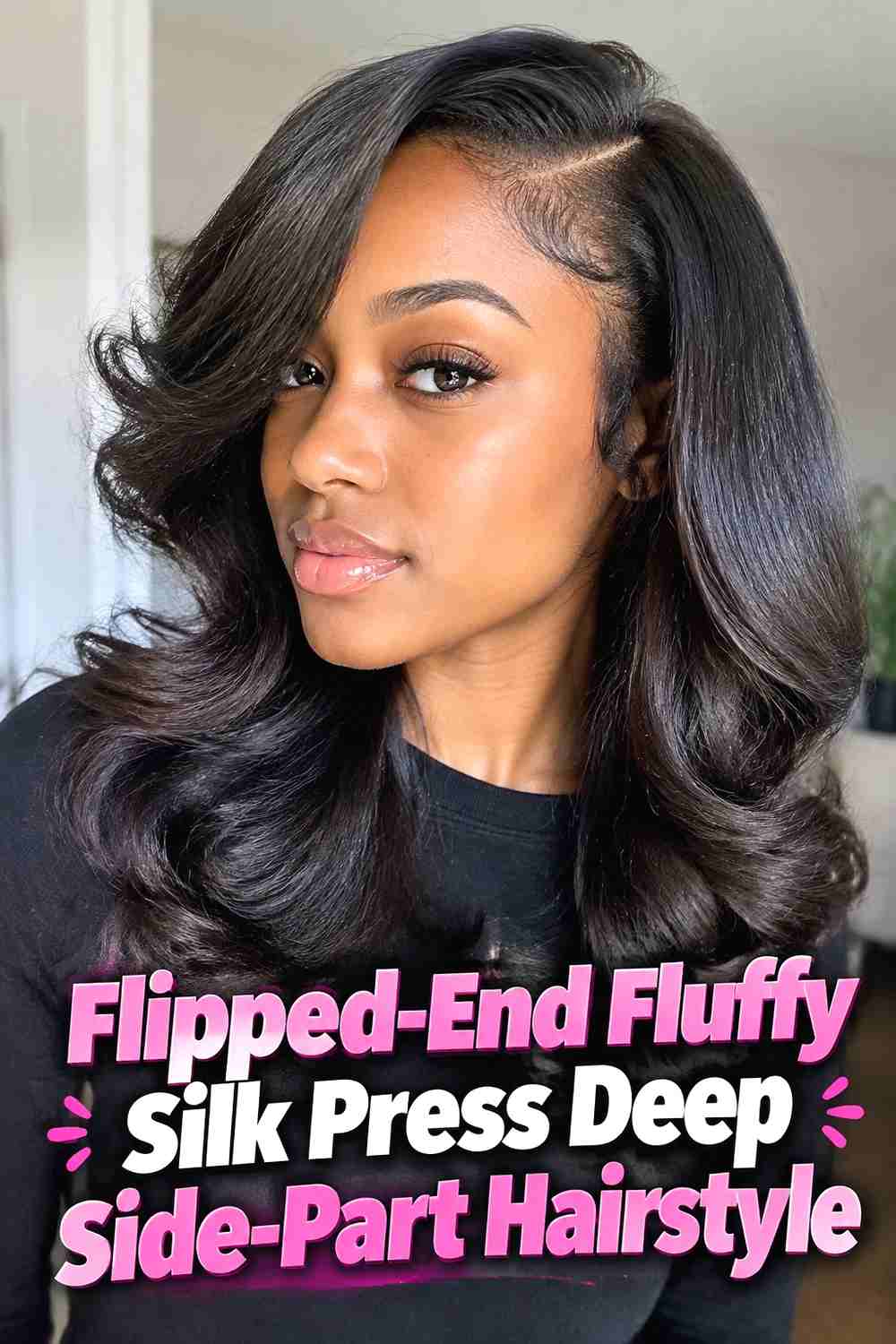 6. Flipped End Fluffy Silk Press Deep Side Part Hairstyle