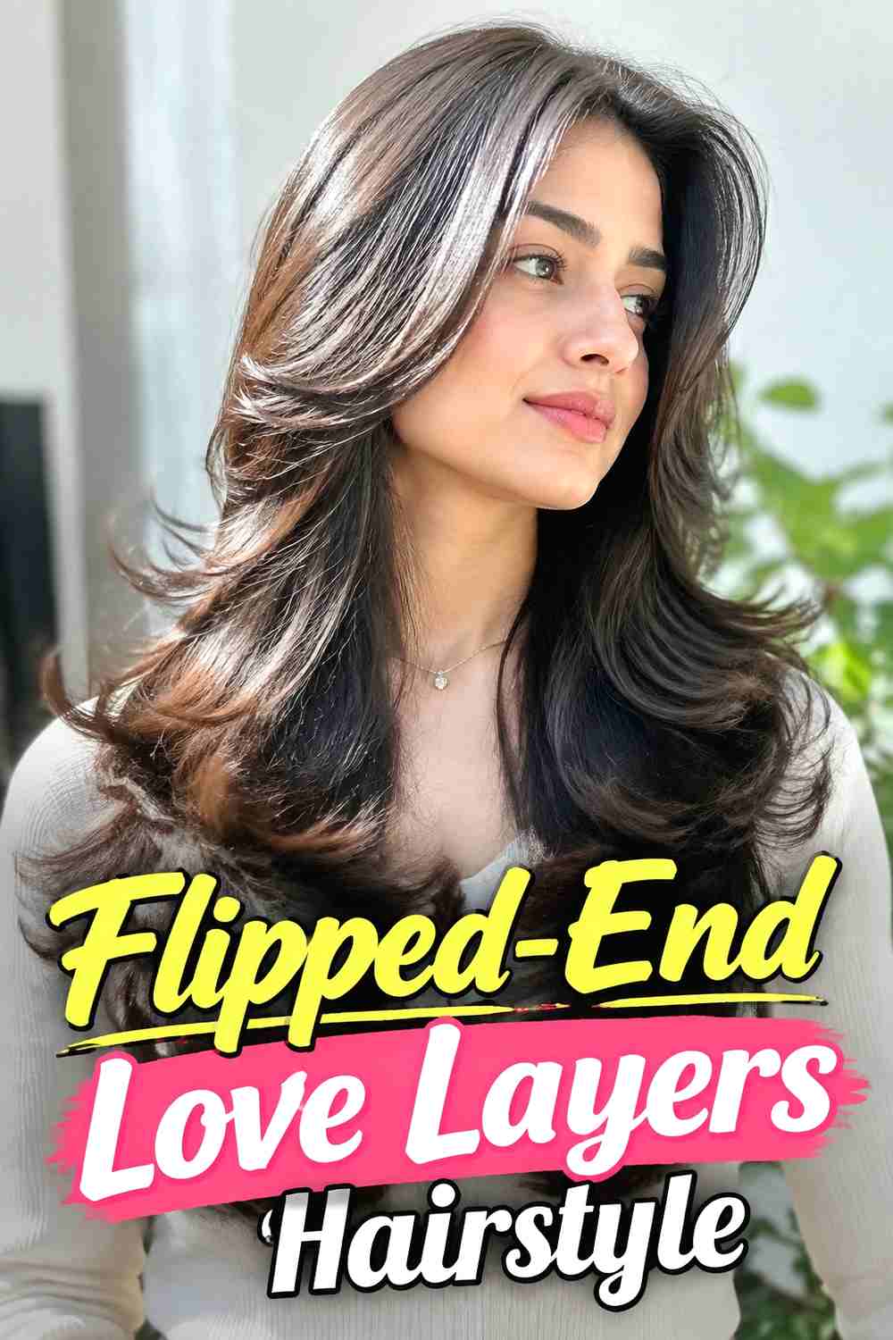 12. Flipped End Love Layers Hairstyle