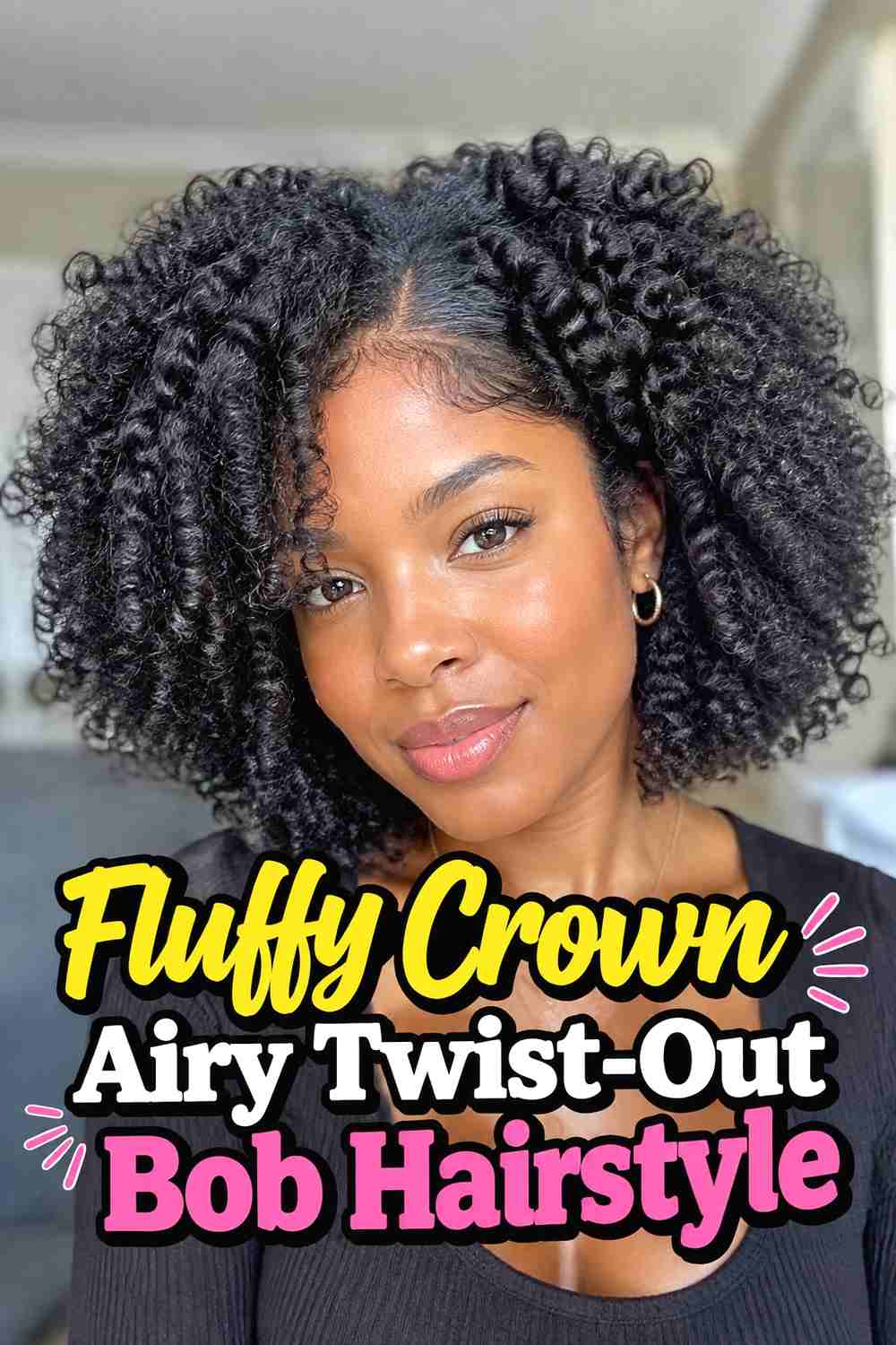 6. Fluffy Crown Airy Twist Out Bob Hairstyle